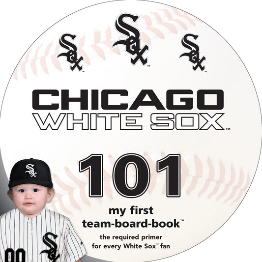 Chicago White Sox 101 Board Book
