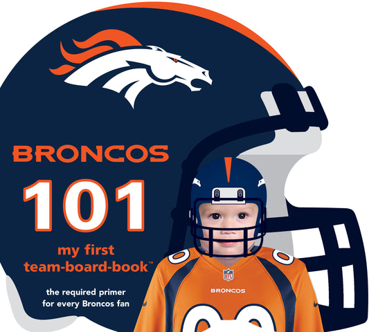 Denver Broncos 101