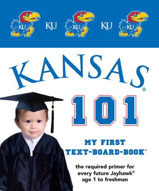 University of Kansas 101 Board Book